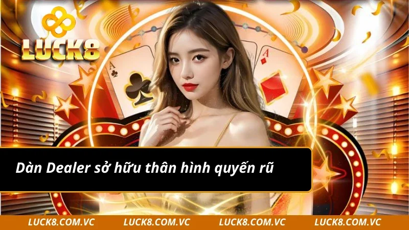 Dàn Dealer sở hữu body nóng bỏng tại AE Sexy Casino
